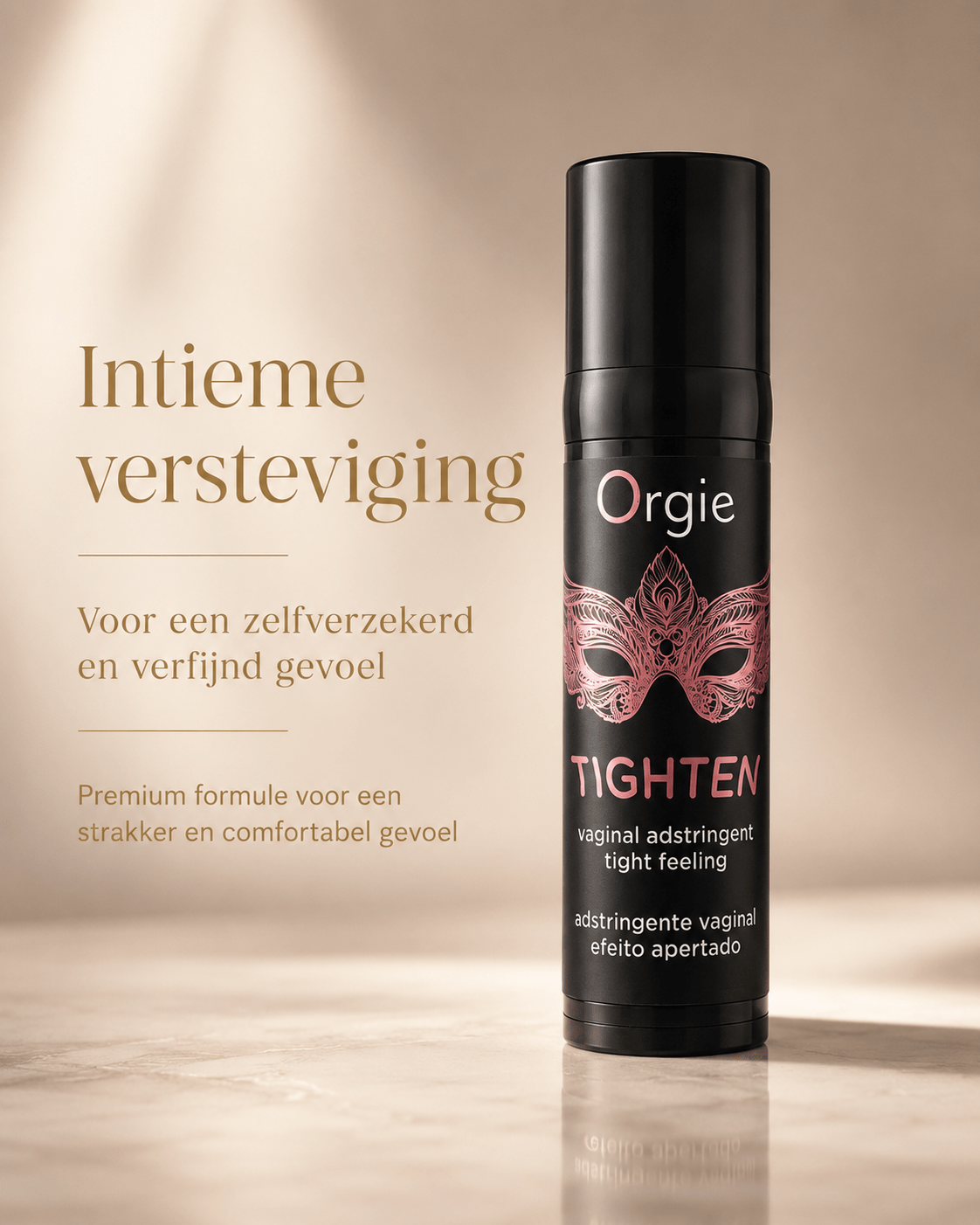 Orgie Tighten Gel in zwarte flacon met roze maskerprint en tekst Intieme versteviging op warme beige achtergrond